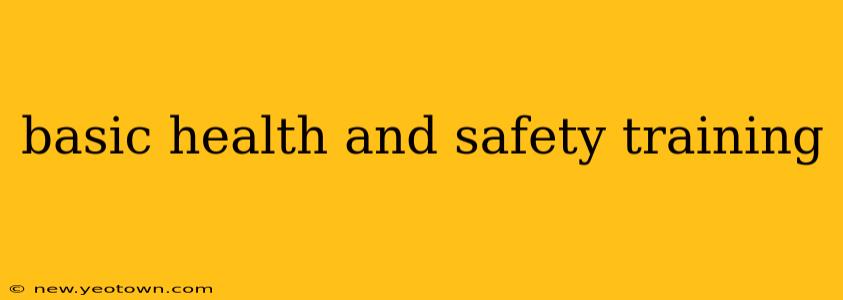 basic health and safety training