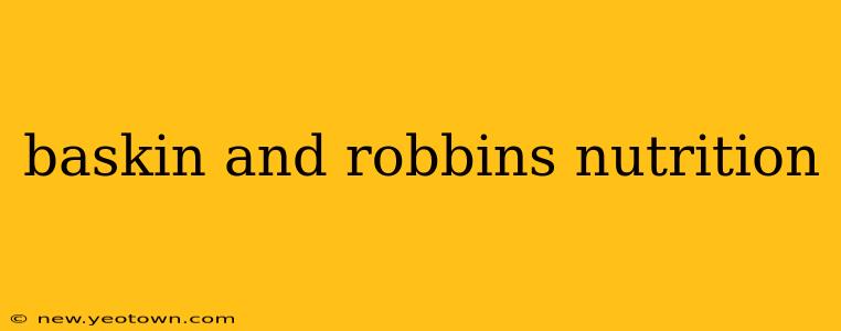 baskin and robbins nutrition