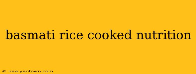 basmati rice cooked nutrition