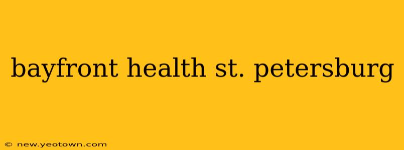 bayfront health st. petersburg