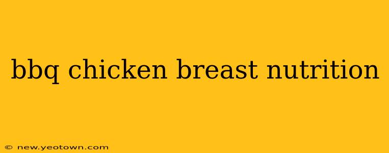 bbq chicken breast nutrition