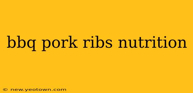 bbq pork ribs nutrition
