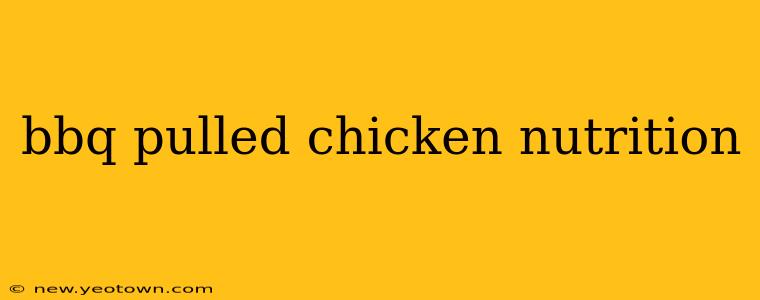 bbq pulled chicken nutrition