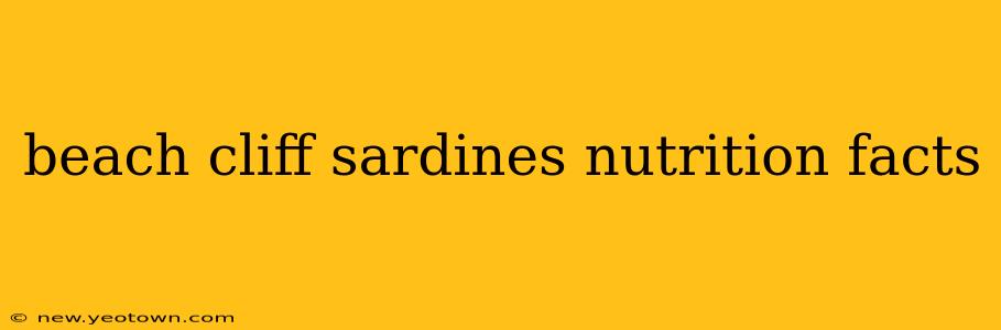 beach cliff sardines nutrition facts