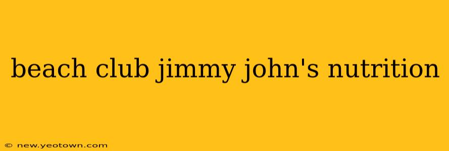 beach club jimmy john's nutrition