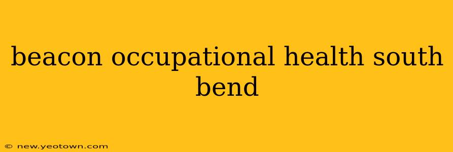 beacon occupational health south bend