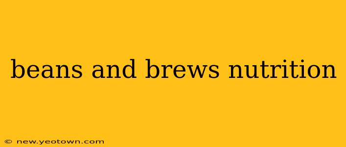 beans and brews nutrition