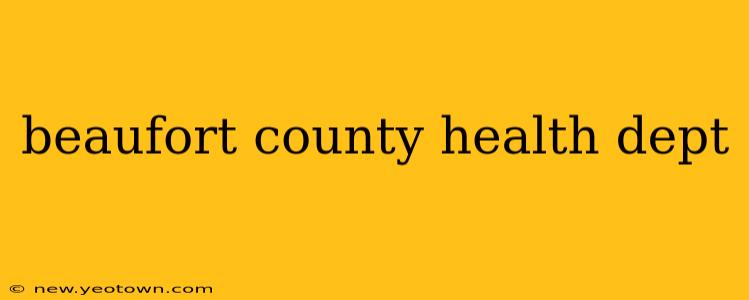 beaufort county health dept