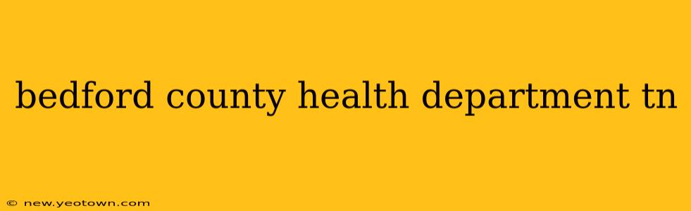 bedford county health department tn