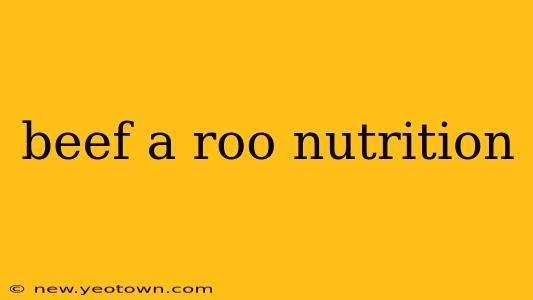 beef a roo nutrition