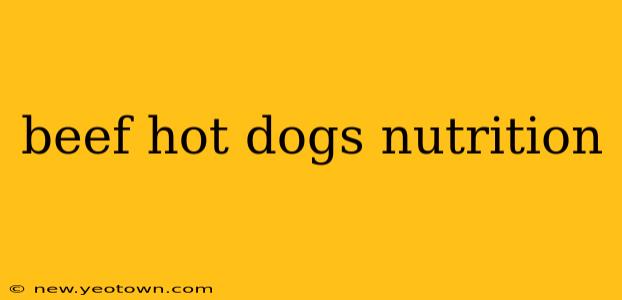 beef hot dogs nutrition