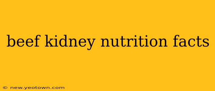 beef kidney nutrition facts
