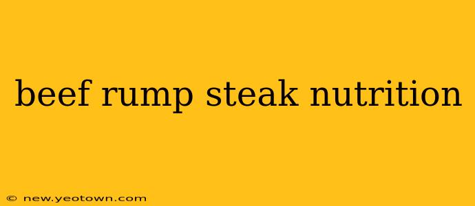 beef rump steak nutrition