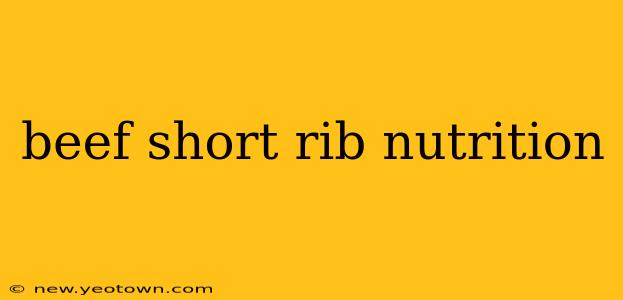 beef short rib nutrition