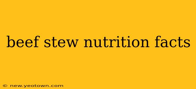 beef stew nutrition facts