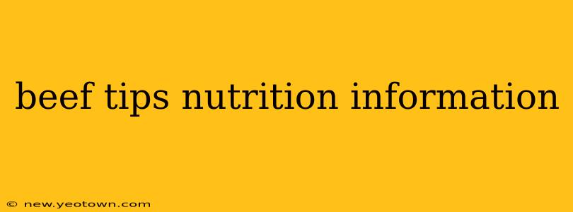 beef tips nutrition information