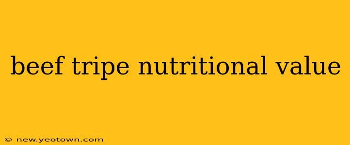 beef tripe nutritional value