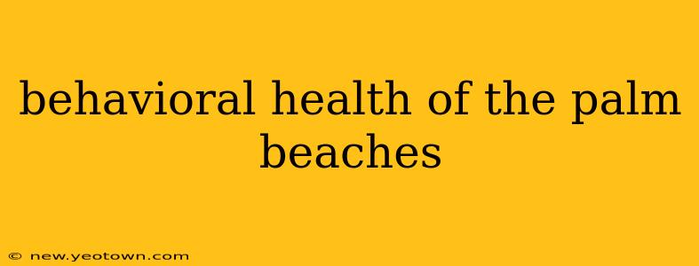 behavioral health of the palm beaches