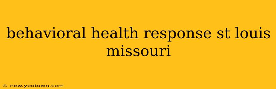 behavioral health response st louis missouri