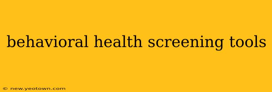 behavioral health screening tools
