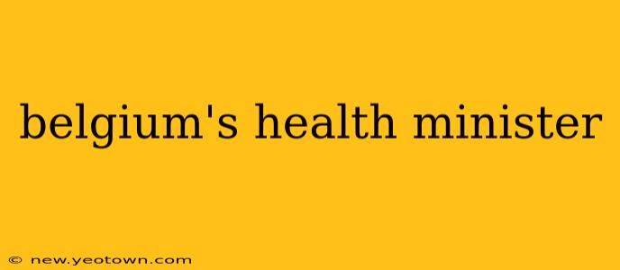 belgium's health minister