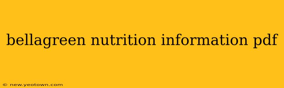 bellagreen nutrition information pdf
