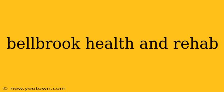 bellbrook health and rehab