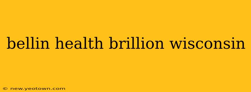bellin health brillion wisconsin