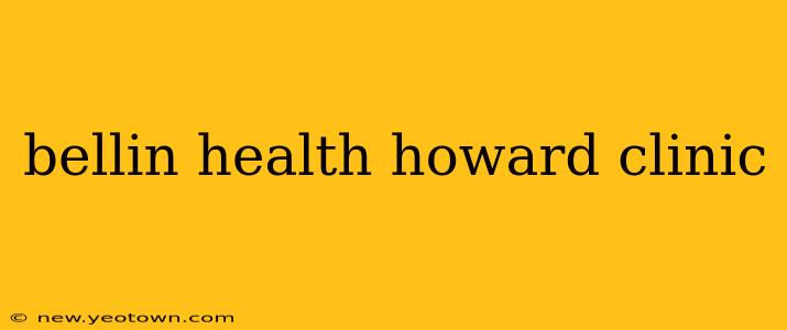 bellin health howard clinic
