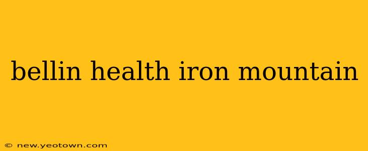 bellin health iron mountain