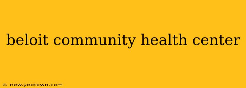 beloit community health center