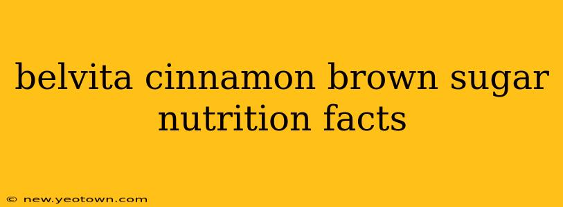 belvita cinnamon brown sugar nutrition facts