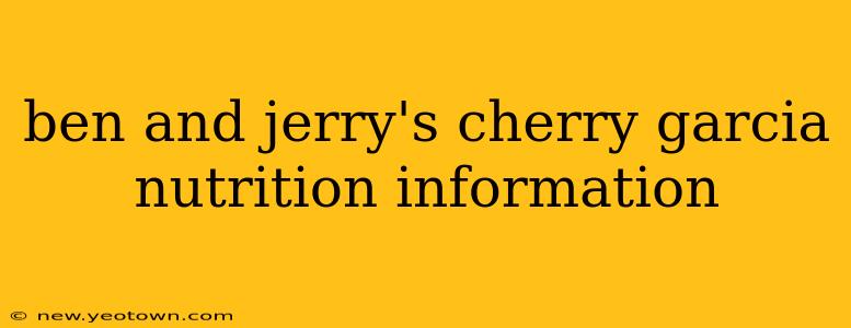ben and jerry's cherry garcia nutrition information