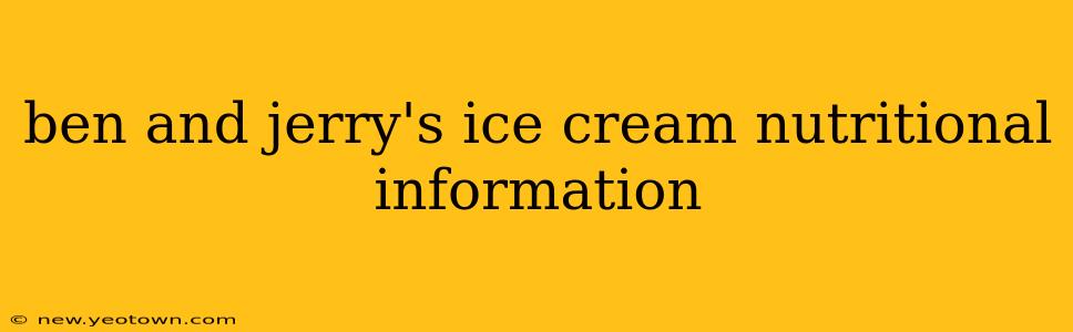 ben and jerry's ice cream nutritional information