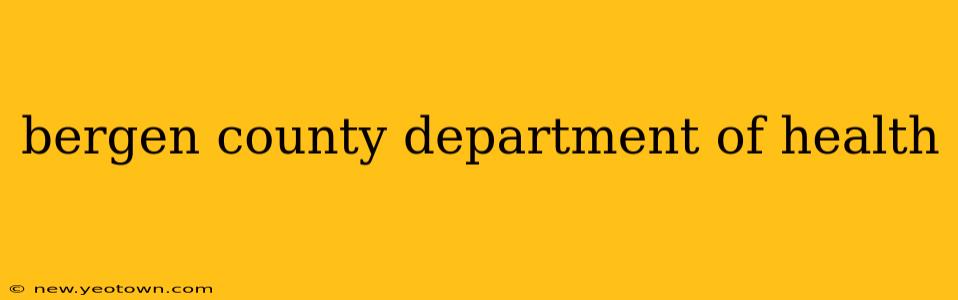 bergen county department of health