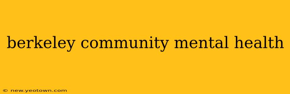 berkeley community mental health