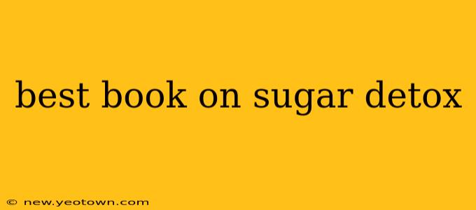best book on sugar detox