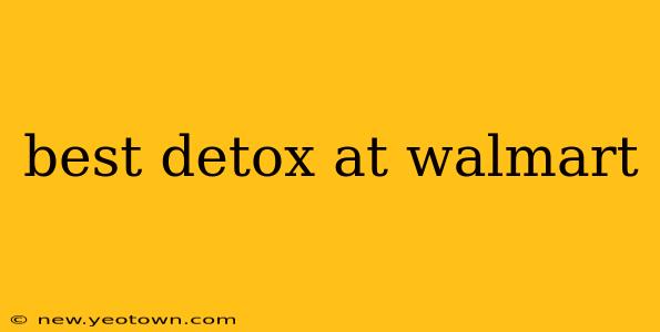 best detox at walmart