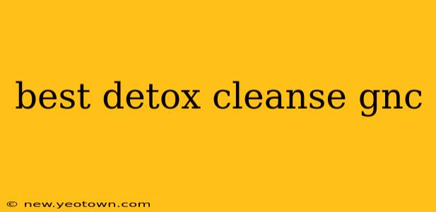 best detox cleanse gnc