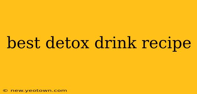best detox drink recipe