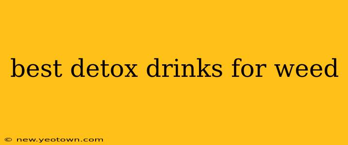 best detox drinks for weed