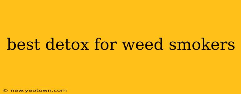 best detox for weed smokers