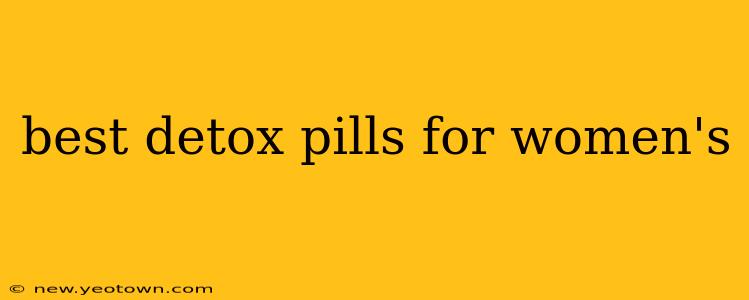 best detox pills for women's