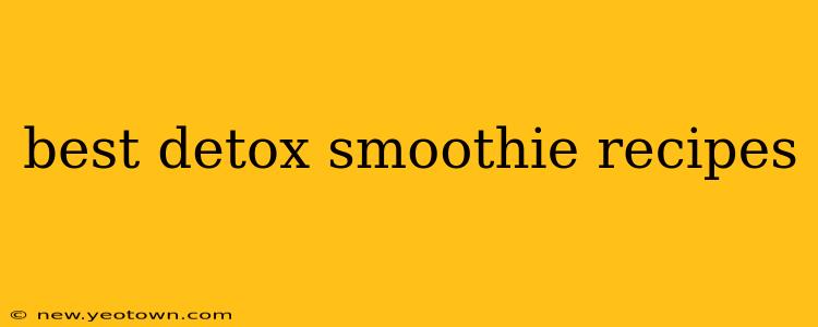 best detox smoothie recipes