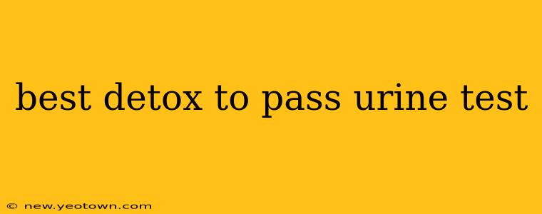 best detox to pass urine test