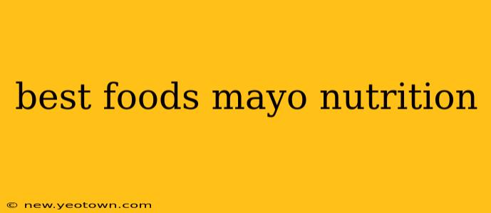 best foods mayo nutrition
