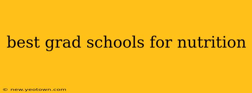 best grad schools for nutrition