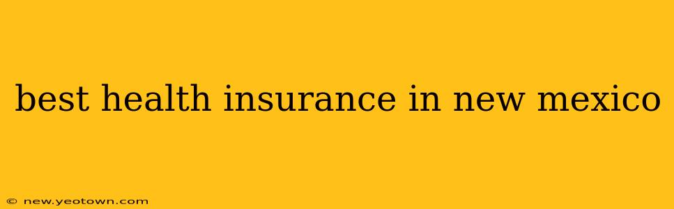 best health insurance in new mexico
