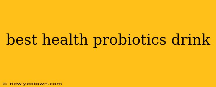 best health probiotics drink