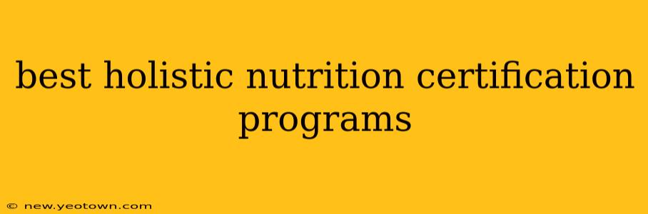 best holistic nutrition certification programs